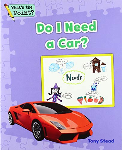 9781496607492: Do I Need a Car? (What's the Point? Reading and Writing Expository Text)