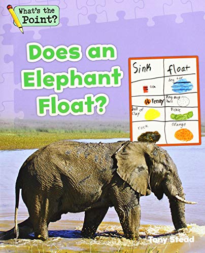 Beispielbild fr Does an Elephant Float? zum Verkauf von Better World Books