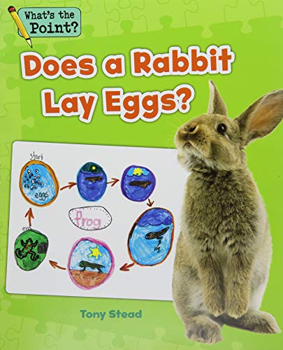 9781496607553: Does a Rabbit Lay Eggs? (What's the Point? Reading and Writing Expository Text)