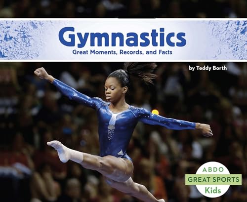9781496611710: Gymnastics: Great Moments, Records, and Facts