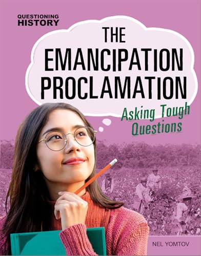 Beispielbild fr The Emancipation Proclamation : Asking Tough Questions zum Verkauf von Better World Books