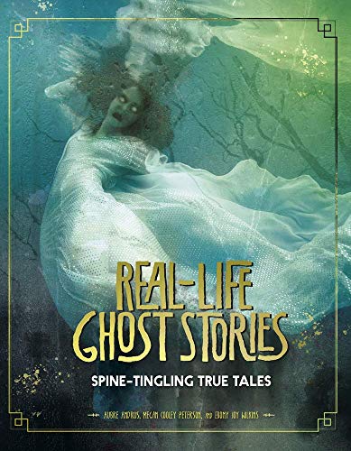 Beispielbild fr Real-Life Ghost Stories: Spine-Tingling True Tales zum Verkauf von SecondSale