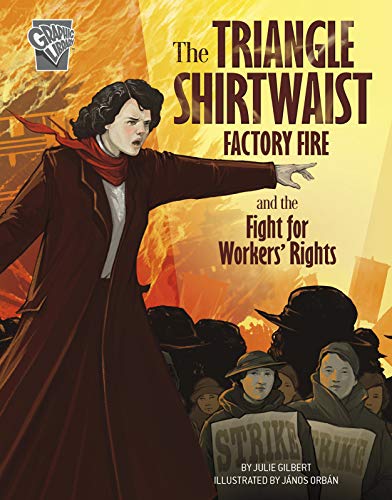 Stock image for The Triangle Shirtwaist Factory Fire and the Fight for Workers' Rights (Movements and Resistance) for sale by Save With Sam