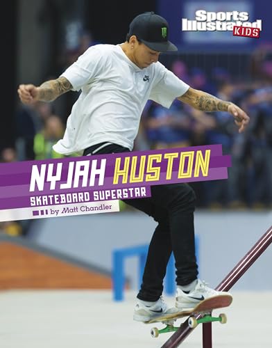 Beispielbild fr Nyjah Huston : Skateboard Superstar zum Verkauf von Better World Books