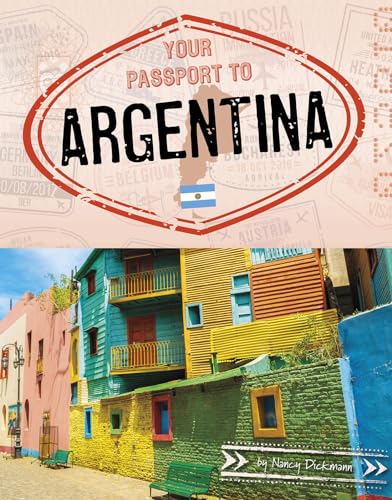 Stock image for Your Passport to Argentina (World Passport) for sale by Dream Books Co.