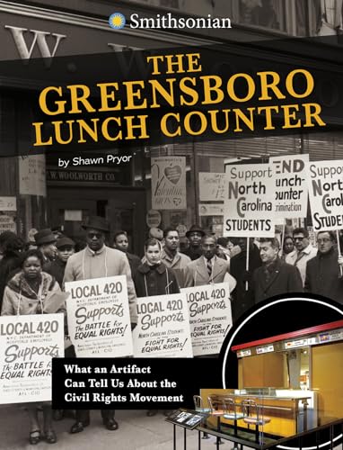 Stock image for The Greensboro Lunch Counter: What an Artifact Can Tell Us about the Civil Rights Movement for sale by ThriftBooks-Dallas