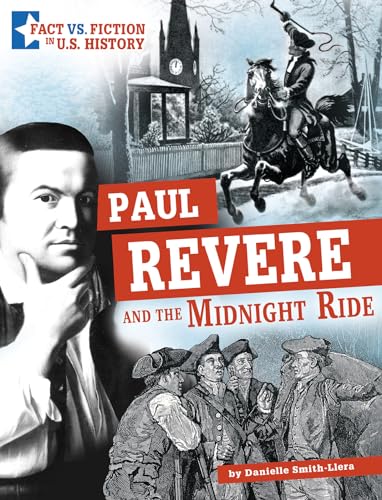 Beispielbild fr Paul Revere and the Midnight Ride (Fact Vs. Fiction in U.s. History) zum Verkauf von BooksRun