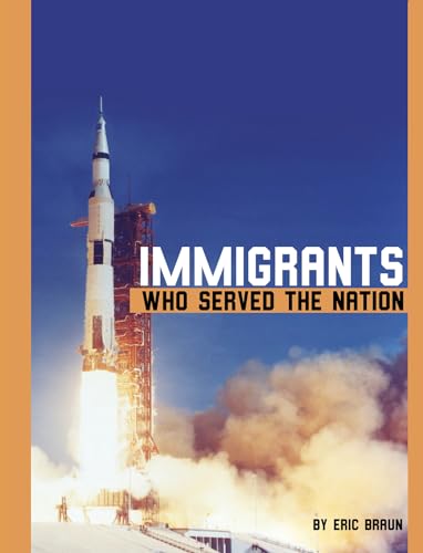 Imagen de archivo de Immigrants Who Served the Nation a la venta por ThriftBooks-Dallas