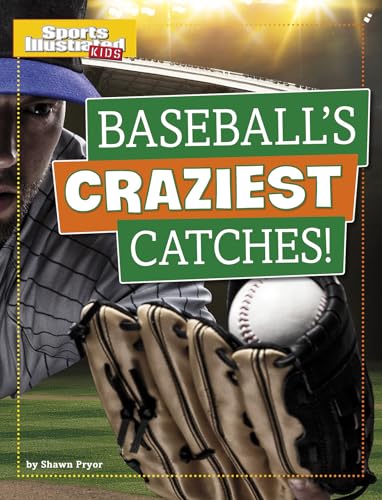 Stock image for Baseball's Craziest Catches! for sale by Better World Books
