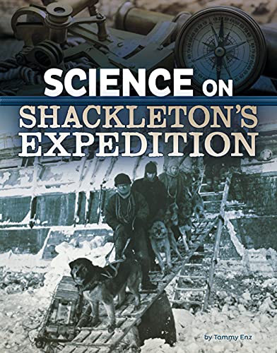 9781496696922: Science on Shackleton’s Expedition (The Science of History)