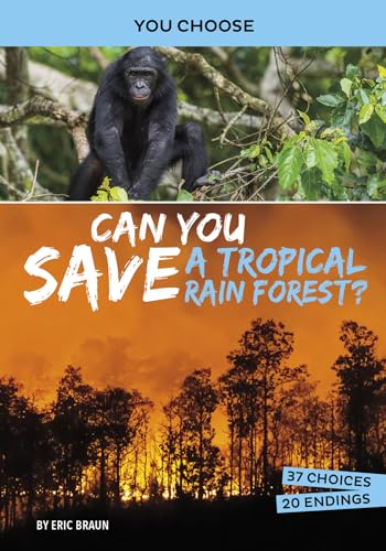 9781496697073: Can You Save a Tropical Rain Forest?: An Interactive Eco Adventure (You Choose Books)