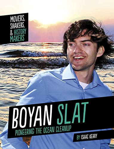 Beispielbild fr Boyan Slat : Pioneering the Ocean Cleanup zum Verkauf von Better World Books