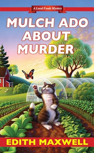 Stock image for Mulch Ado about Murder (Local Foods Mystery) for sale by HPB-Emerald