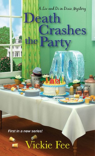 Imagen de archivo de Death Crashes the Party (A Liv And Di In Dixie Mystery) a la venta por Jenson Books Inc