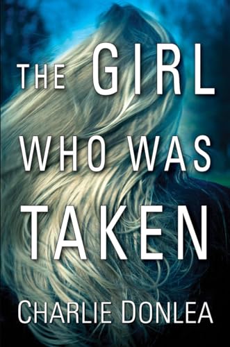 

The Girl Who Was Taken Signed [signed] [first edition]