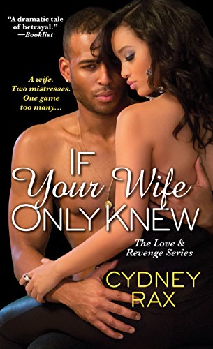 9781496701367: If Your Wife Only Knew (Love & Revenge)
