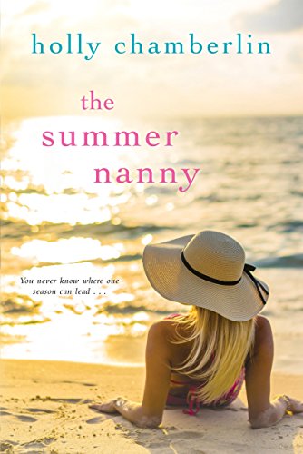 Beispielbild fr The Summer Nanny (A Yorktide, Maine Novel) zum Verkauf von SecondSale