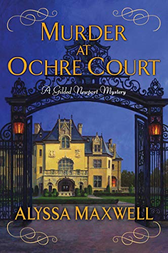 Stock image for Murder at Ochre Court (A Gilded Newport Mystery) for sale by Open Books