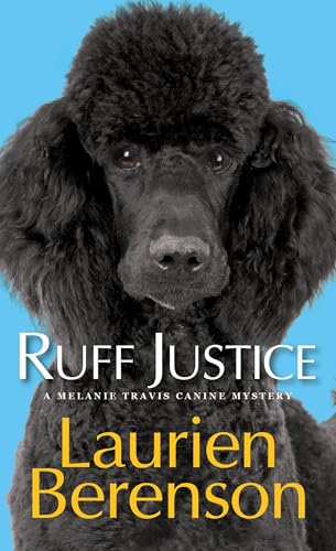 Stock image for Ruff Justice (A Melanie Travis Mystery) for sale by SecondSale