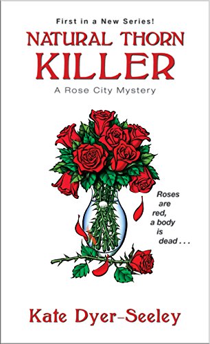 Stock image for Natural Thorn Killer (A Rose City Mystery) for sale by Wonder Book