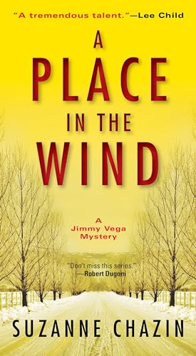 Imagen de archivo de A Place in the Wind (A Jimmy Vega Mystery) a la venta por SecondSale