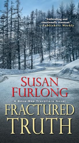 9781496711700: Fractured Truth (A Bone Gap Travellers Novel)