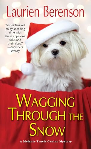 Imagen de archivo de Wagging through the Snow (A Melanie Travis Mystery) a la venta por SecondSale