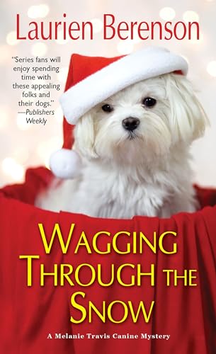 9781496712998: Wagging through the Snow (A Melanie Travis Canine Mystery)