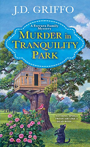 Beispielbild fr Murder in Tranquility Park (A Ferrara Family Mystery) zum Verkauf von Once Upon A Time Books