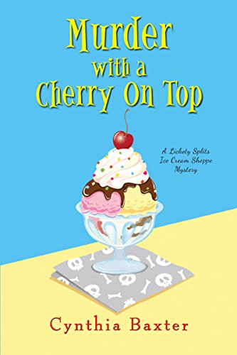 9781496714138: Murder with a Cherry on Top: 1 (A Lickety Splits Mystery)