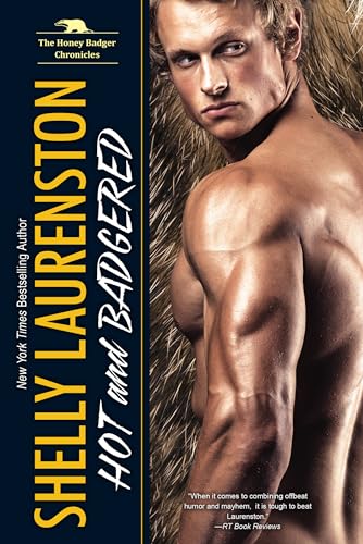 Stock image for Hot and Badgered (The Honey Badgers): A Honey Badger Shifter Romance: 1 for sale by Second Chance Books & Comics