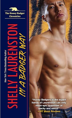 Beispielbild fr In a Badger Way : A Honey Badger Shifter Romance zum Verkauf von Better World Books