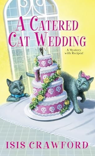 Imagen de archivo de A Catered Cat Wedding (A Mystery With Recipes) a la venta por Idaho Youth Ranch Books