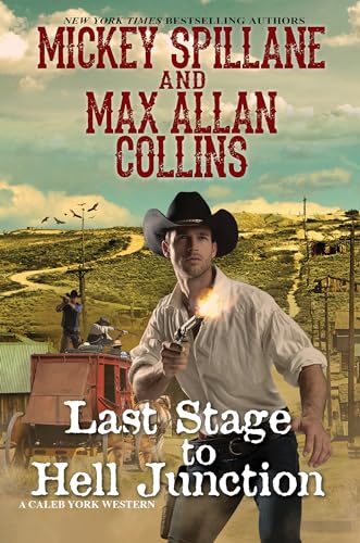 9781496716774: Last Stage to Hell Junction (A Caleb York Western)