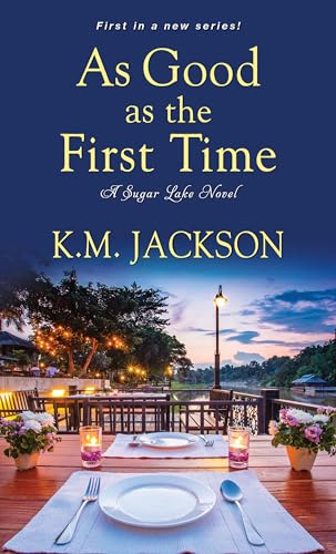 9781496717092: As Good as the First Time: A Sugar Lake Novel: 1