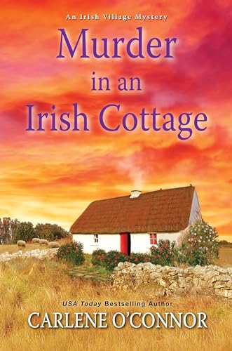 Stock image for Murder in an Irish Cottage: A Charming Irish Cozy Mystery (An Irish Village Mystery) for sale by Goodwill of Colorado