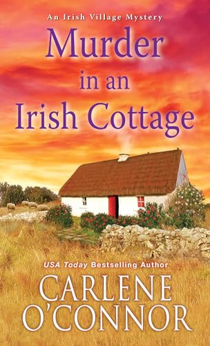 Stock image for Murder in an Irish Cottage: A Charming Irish Cozy Mystery (An Irish Village Mystery) for sale by SecondSale
