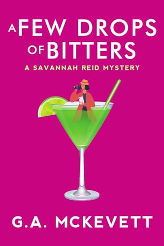 9781496720160: A Few Drops of Bitters (Savannah Reid Mysteries) (Savannah Reid Mystery)