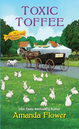 9781496722027: Toxic Toffee: 4 (An Amish Candy Shop Mystery)