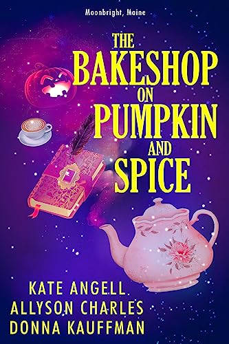 9781496722157: The Bakeshop at Pumpkin and Spice: 2 (Moonbright, Maine)