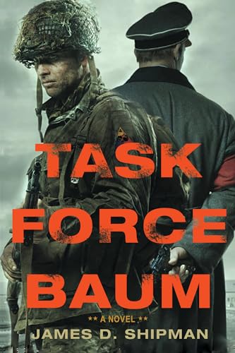 Task Force Baum by James D. Shipman (English) Brand New Paperback.  9780786046324