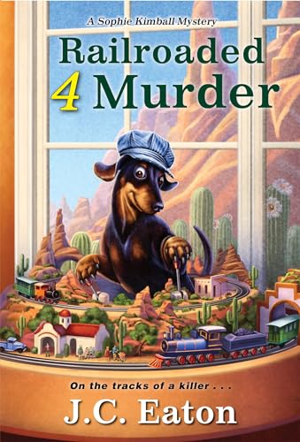 Beispielbild fr Railroaded 4 Murder (Sophie Kimball Mystery) zum Verkauf von Wonder Book