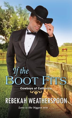 Imagen de archivo de If the Boot Fits: A Smart & Sexy Cinderella Story (Cowboys of California) a la venta por Jenson Books Inc
