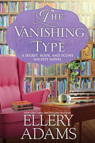 Beispielbild fr The Vanishing Type: A Charming Bookish Cozy Mystery (A Secret, Book and Scone Society Novel) zum Verkauf von Wonder Book