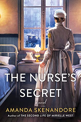 Stock image for The Nurses Secret: A Thrilling Historical Novel of the Dark Side of Gilded Age New York City for sale by Zoom Books Company