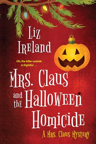 Imagen de archivo de Mrs. Claus and the Halloween Homicide a la venta por ThriftBooks-Dallas