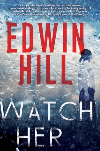 Stock image for Watch Her: A Gripping Novel of Suspense with a Thrilling Twist (A Hester Thursby Mystery) for sale by Goodwill of Colorado