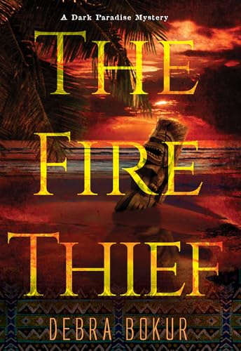 9781496727725: The Fire Thief (A Dark Paradise Mystery)