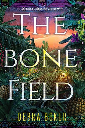 Stock image for The Bone Field (A Dark Paradise Mystery) for sale by Goodwill Books