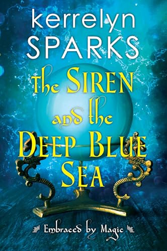 Beispielbild fr The Siren and the Deep Blue Sea (Embraced by Magic) zum Verkauf von BooksRun